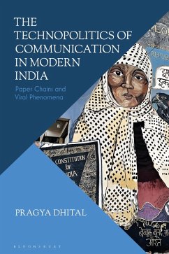The Technopolitics of Communication in Modern India - Dhital, Pragya The Technopolitics of Communication in Modern India - Dhital, Pragya