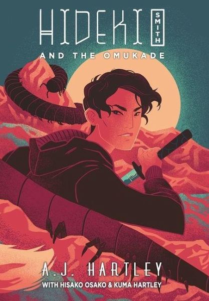 Hideki Smith and the Omukade Hideki Smith and the Omukade
