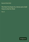 The New Purchase: Or, Seven and a Half Years In the Far West