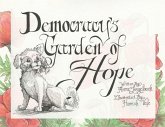 Democracy's Garden of Hope Democracy's Garden of Hope