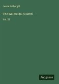 The Wellfields. A Novel
