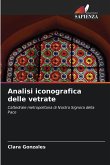Analisi iconografica delle vetrate Analisi iconografica delle vetrate