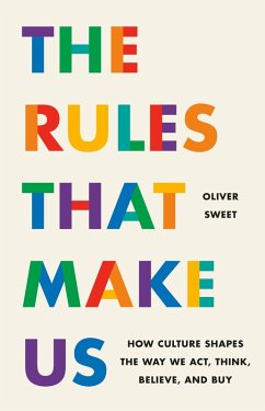 The Rules That Make Us - Sweet, Oliver