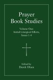 Prayer Book Studies Volume One Prayer Book Studies Volume One
