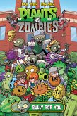 Plants vs. Zombies Volume 3: Bully For You (eBook, ePUB)