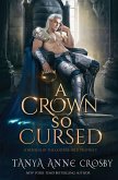 A Crown So Cursed A Crown So Cursed