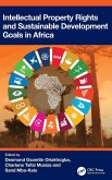 Intellectual Property Rights and Sustainable Development Goals in Africa