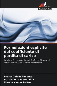 Formulazioni esplicite del coefficiente di perdita di carico - Dalcin Pimenta, Bruna;Dias Robaina, Adroaldo;Xavier Peiter, Marcia Formulazioni esplicite del coefficiente di perdita di carico - Dalcin Pimenta, Bruna;Dias Robaina, Adroaldo;Xavier Peiter, Marcia