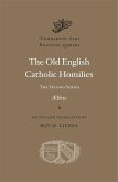 The Old English Catholic Homilies The Old English Catholic Homilies