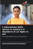 L'educazione delle donne in unione e il desiderio di un figlio in più L'educazione delle donne in unione e il desiderio di un figlio in più