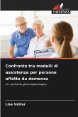 Confronto tra modelli di assistenza per persone affette da demenza Confronto tra modelli di assistenza per persone affette da demenza