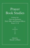 Prayer Book Studies Volume Six