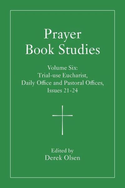 Prayer Book Studies Volume Six Prayer Book Studies Volume Six