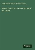 Ballads and Sonnets. With a Memoir of the Author