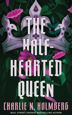 The Half-Hearted Queen - Holmberg, Charlie N