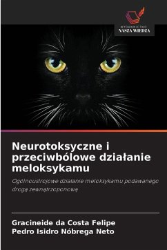 Neurotoksyczne i przeciwbólowe dzia¿anie meloksykamu - da Costa Felipe, Gracineide;Nóbrega Neto, Pedro Isidro