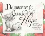 Democracy's Garden of Hope