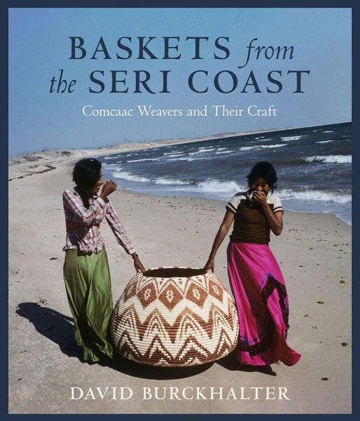 Baskets from the Seri Coast Baskets from the Seri Coast