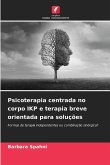 Psicoterapia centrada no corpo IKP e terapia breve orientada para soluções