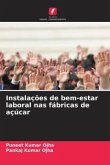 Instalações de bem-estar laboral nas fábricas de açúcar Instalações de bem-estar laboral nas fábricas de açúcar