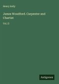 James Woodford. Carpenter and Chartist