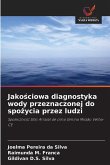 Jako¿ciowa diagnostyka wody przeznaczonej do spo¿ycia przez ludzi