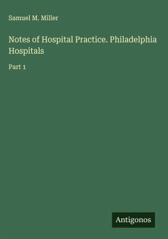 Cover Notes of Hospital Practice. Philadelphia Hospitals