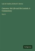 Camoens. His Life and His Lusiads. A Commentary