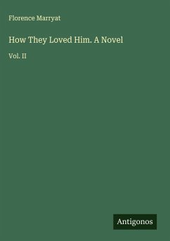 Cover How They Loved Him. A Novel