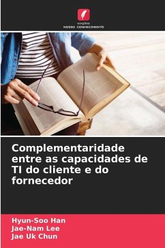 Cover Complementaridade entre as capacidades de TI do cliente e do fornecedor