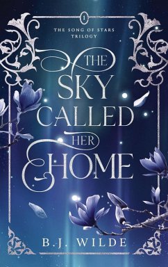 The Sky Called Her Home - Wilde, B J
