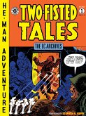 The EC Archives: Two-Fisted Tales Volume 1 (eBook, ePUB)