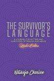 The Survivor's Language- Ladies Edition The Survivor's Language- Ladies Edition