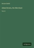 Adam Brown, the Merchant Adam Brown, the Merchant