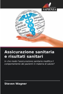 Assicurazione sanitaria e risultati sanitari - Wagner, Steven Assicurazione sanitaria e risultati sanitari - Wagner, Steven