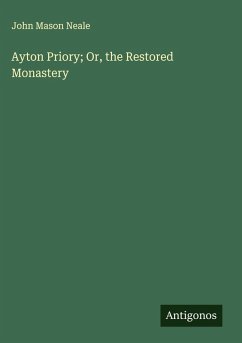Cover Ayton Priory; Or, the Restored Monastery