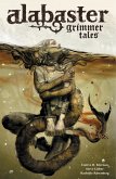 Alabaster Voume 2: Grimmer Tales (eBook, ePUB) Alabaster Voume 2: Grimmer Tales (eBook, ePUB)