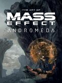 The Art of Mass Effect: Andromeda (eBook, ePUB)