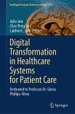 Digital Transformation in Healthcare Systems for Patient Care (eBook, PDF) Digital Transformation in Healthcare Systems for Patient Care (eBook, PDF)