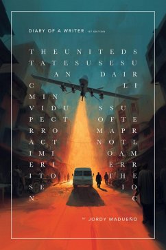 Diary of a writer: 1st edition (eBook, ePUB) - Madueño, Jordy Diary of a writer: 1st edition (eBook, ePUB) - Madueño, Jordy