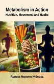 Metabolism in Action. Nutrition, Movement, and Habits (eBook, ePUB)