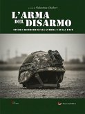 L'arma del disarmo (eBook, ePUB)