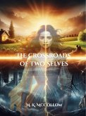 The Crossroads of Two Selves (eBook, ePUB) The Crossroads of Two Selves (eBook, ePUB)
