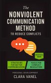 The Nonviolent Communication Method to Reduce Conflicts (eBook, ePUB)