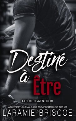 Cover Destiné à Être (La Série Heaven Hill, #1) (eBook, ePUB)