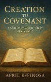 Creation To Covenant (eBook, ePUB) Creation To Covenant (eBook, ePUB)