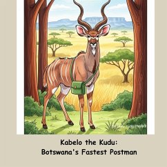 Cover Kabelo the Kudu: Botswana's Fastest Postman (eBook, ePUB)