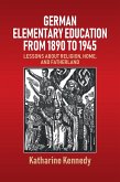 German Elementary Education from 1890 to 1945 (eBook, PDF)