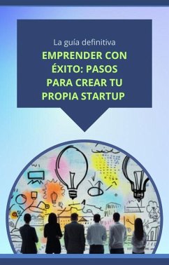 Cover Emprender con éxito: pasos para crear tu propia startup (eBook, ePUB)