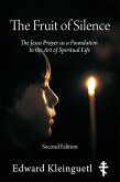 The Fruit of Silence (Second Edition) (eBook, ePUB) The Fruit of Silence (Second Edition) (eBook, ePUB)